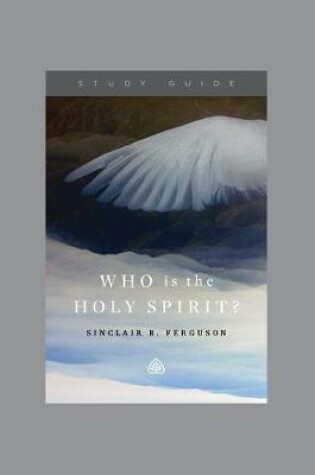 Cover of Who Is the Holy Spirit?