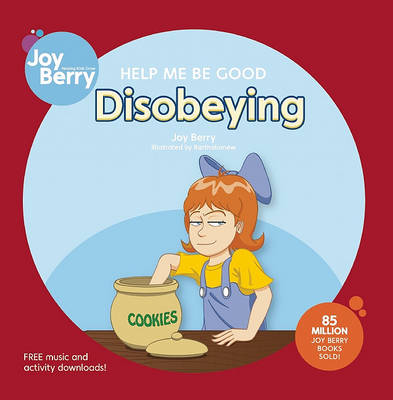 Book cover for Help Me Be Good Disobeying