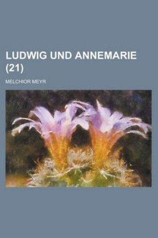 Cover of Ludwig Und Annemarie (21 )