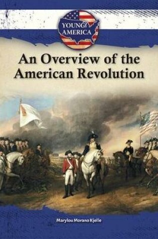 Cover of An Overview of the American Revolution