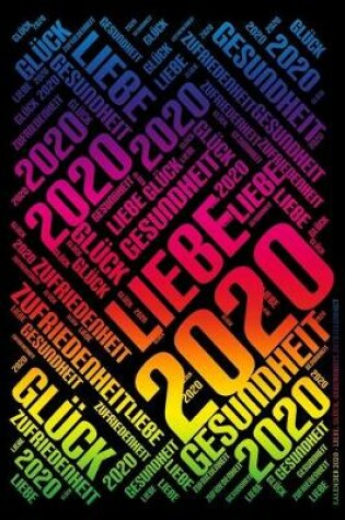 Cover of Kalender 2020 - Liebe, Gluck, Gesundheit, Zufriedenheit