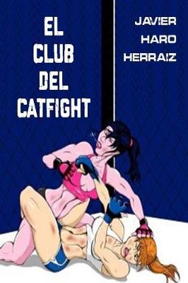Book cover for El Club del Catfight