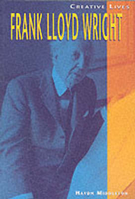 Cover of Creative Lives: Frank Lloyd Wright Paperback