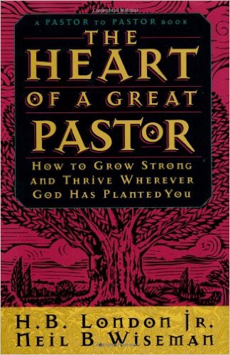 Book cover for The Heart of a Great Pastor