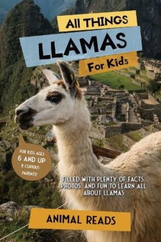 Cover of All Things Llamas For Kids