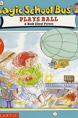 Cover of Scholastic's the Magic School Bus Plays Ball