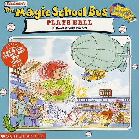 Book cover for Scholastic's the Magic School Bus Plays Ball