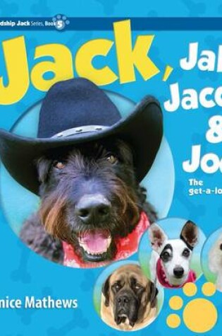 Cover of Jack, Jake, Jacque, and Jodie