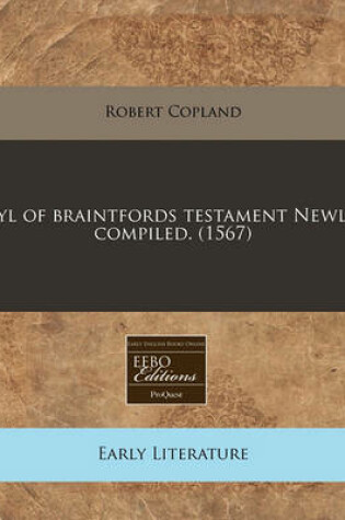 Cover of Iyl of Braintfords Testament Newly Compiled. (1567)