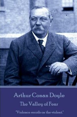 Cover of Arthur Conan Doyle - The Valley of Fear