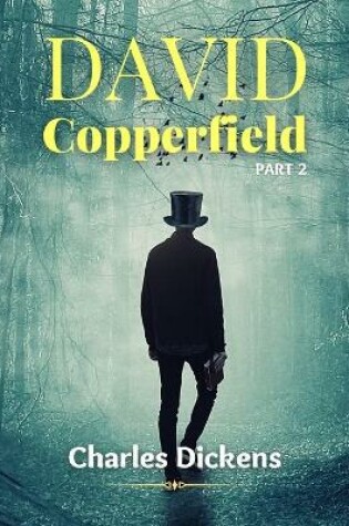 Cover of DAVID COPPERFIELD PART 2 (Annotated)