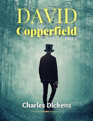 Book cover for DAVID COPPERFIELD PART 2 (Annotated)