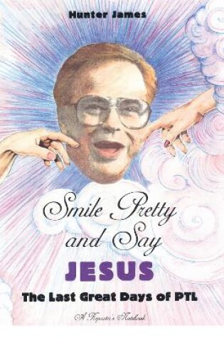 Cover of Smile Pretty and Say Jesus