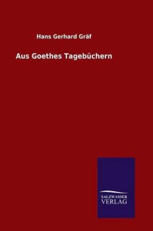 Cover of Aus Goethes Tagebuchern