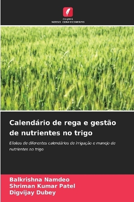 Book cover for Calend�rio de rega e gest�o de nutrientes no trigo