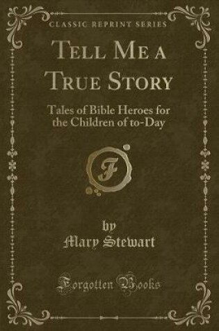Cover of Tell Me a True Story