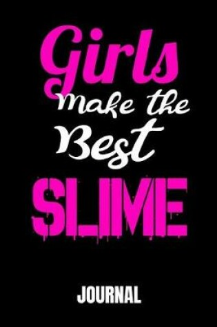 Cover of Girls Make The Best Slime