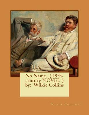 Book cover for No Name. (19th-century NOVEL ) by