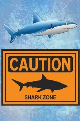 Cover of Caution Shark Zone