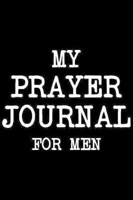Book cover for My Prayer Journal For Men