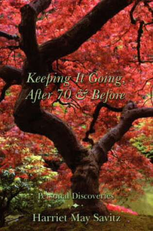 Cover of Keeping It Going, After 70 & Before