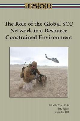 Book cover for The Role of the Global SOF Network in a Resources Constrained Environment