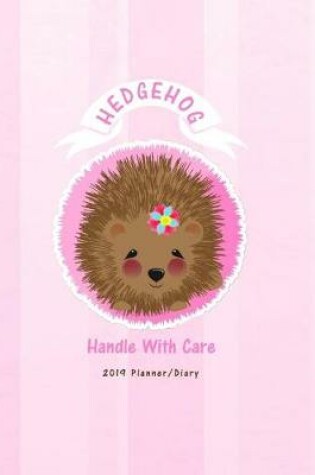 Cover of Hedgehog Handle with Care