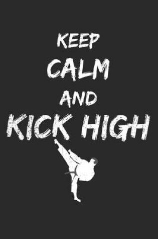 Cover of Keep Calm And Kick High