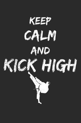 Book cover for Keep Calm And Kick High