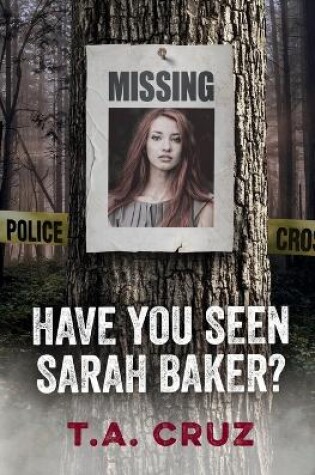 Cover of Have You Seen Sarah Baker?