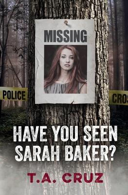 Book cover for Have You Seen Sarah Baker?