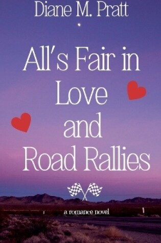 Cover of All's Fair in Love and Road Rallies