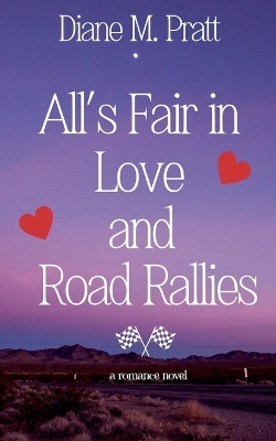 Book cover for All's Fair in Love and Road Rallies