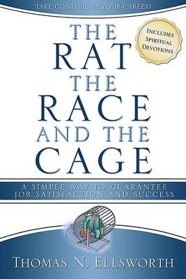 Book cover for Rat, the Race, and the Cage, the (Christian Edition)