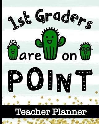 Book cover for 1st Graders Are On Point - Teacher Planner