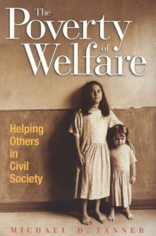 Cover of The Poverty of Welfare