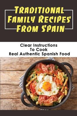 Cover of Traditional Family Recipes From Spain