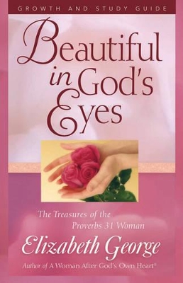 Book cover for Beautiful in God's Eyes Growth and Study Guide