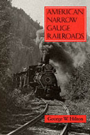 Cover of American Narrow Gauge Railroads