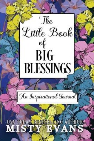 Cover of The Little Book of Big Blessings, An Inspirational Journal