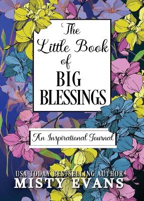 Book cover for The Little Book of Big Blessings, An Inspirational Journal