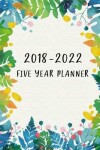 Book cover for 2018-2022 Five Year Planner