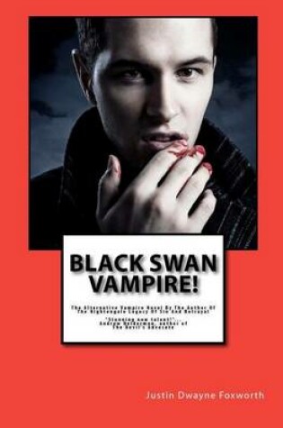 Cover of Black Swan Vampire!