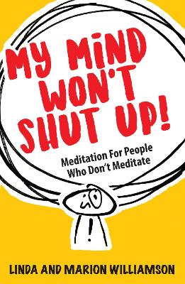 Book cover for My Mind Won't Shut Up!