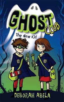 Book cover for Ghost Club 1: The New Kid