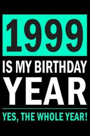Cover of 1999 Is My Birthday Year