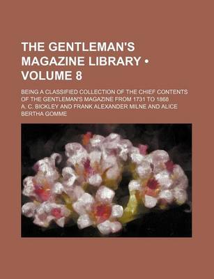 Book cover for The Gentleman's Magazine Library (Volume 8); Being a Classified Collection of the Chief Contents of the Gentleman's Magazine from 1731 to 1868