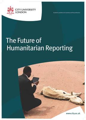 Cover of The Future of Humanitarian Reporting