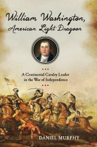 Cover of William Washington, American Dragoon