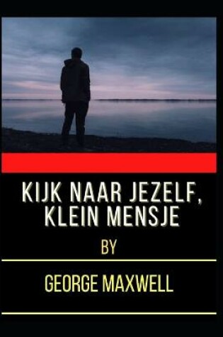 Cover of Kijk Naar Jezelf, Klein Mensje